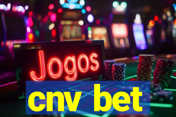 cnv bet